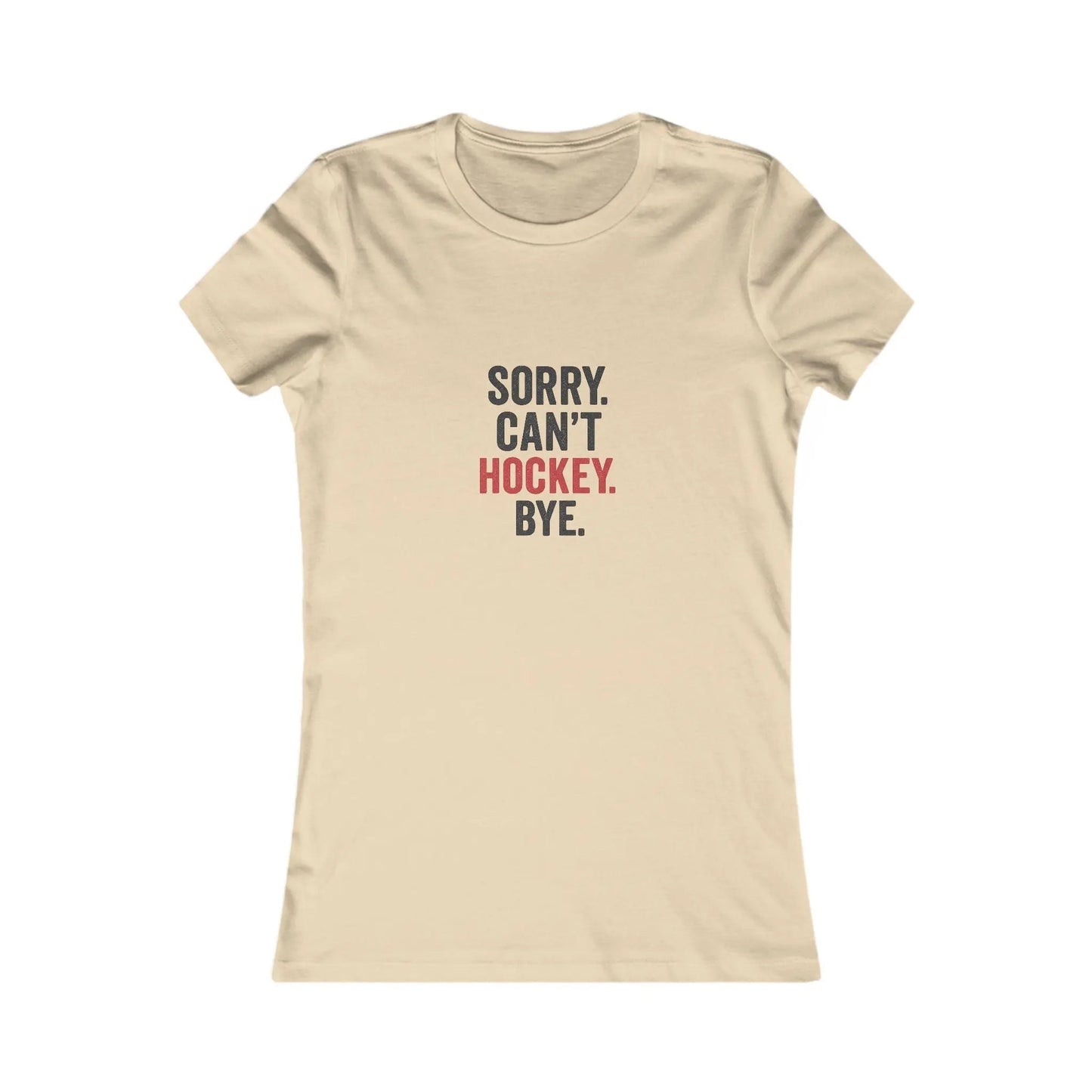 Sorry Can't Hockey Bye Shirt – Funny Hockey Mom Tee Maple Stick Hockey Co.