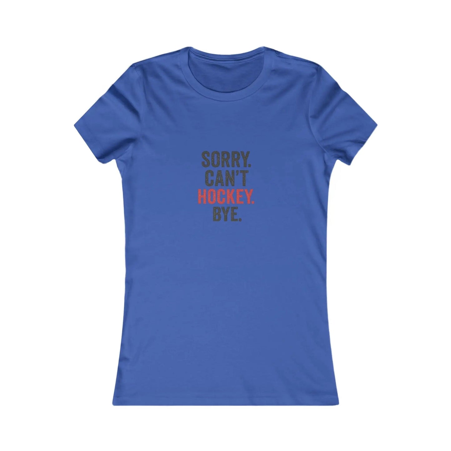 Sorry Can't Hockey Bye Shirt – Funny Hockey Mom Tee Maple Stick Hockey Co.