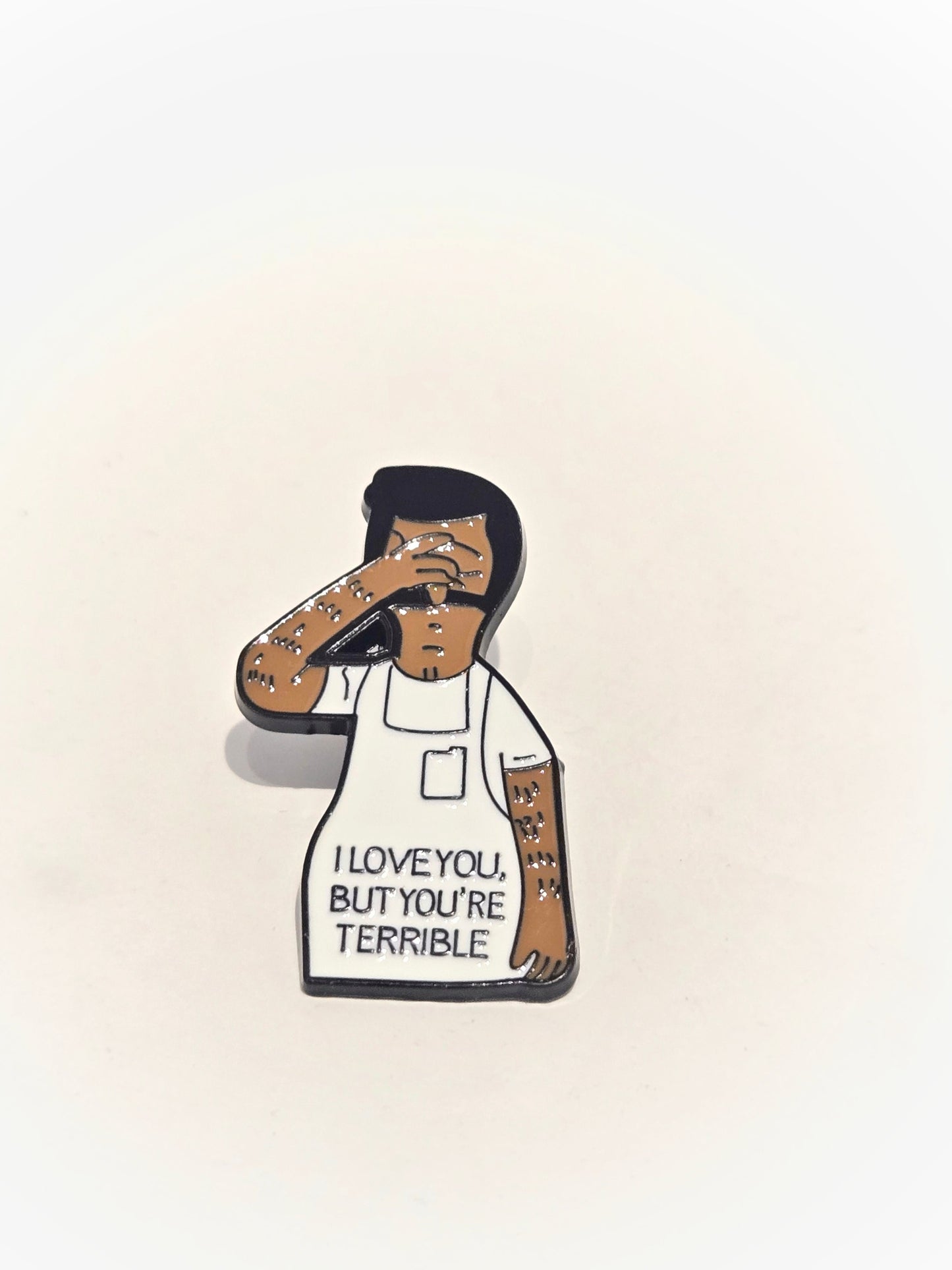 Bob's Burgers | "I Love You But You're Terrible" | Collectible Pin - Velora