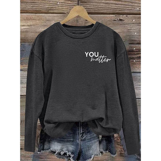 Women You Matter To The Person Behind Me Letter Print T-Shirt Casual Long Sleeve Round Neck Shirts Tops Inspirational Graphic Tee - Velora