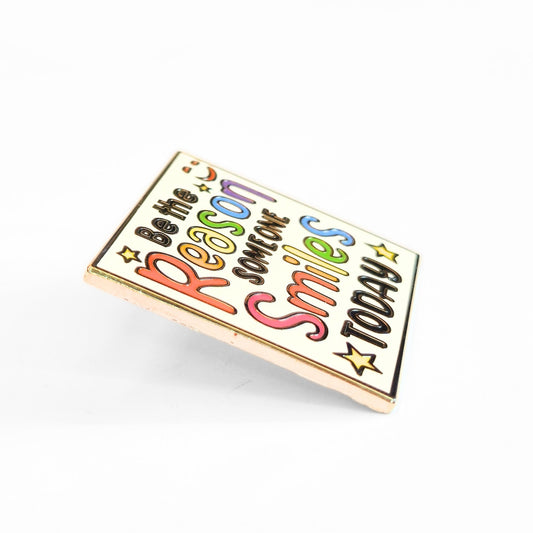 Be the Reason Someone Smiles Today | Collectible Pin - Velora