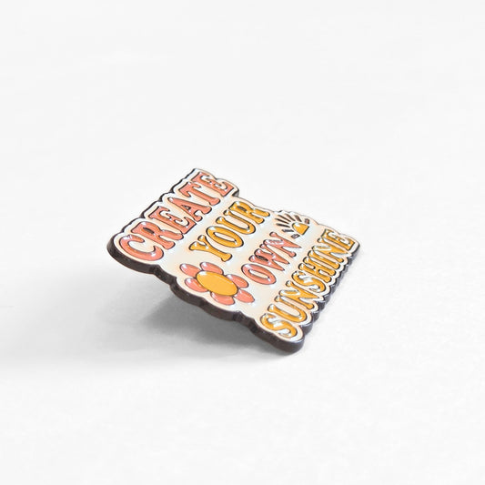 Create Your Own Sunshine | Collectible Pin - Velora