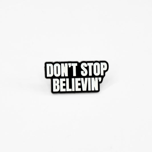 Don't Stop Believin' | Collectible Pin - Velora