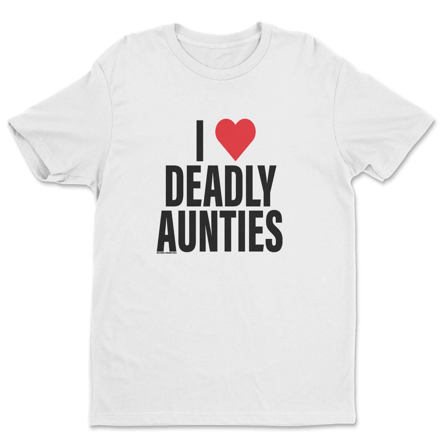 I Love Deadly Aunties Tee - Velora Luxury Fashion