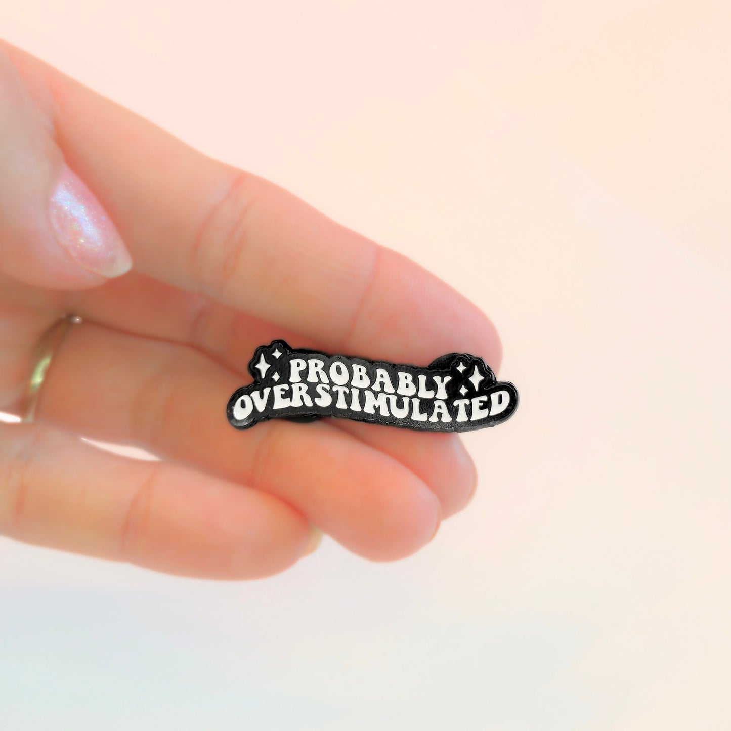 Probably Overstimulated | Collectible Pin - Velora