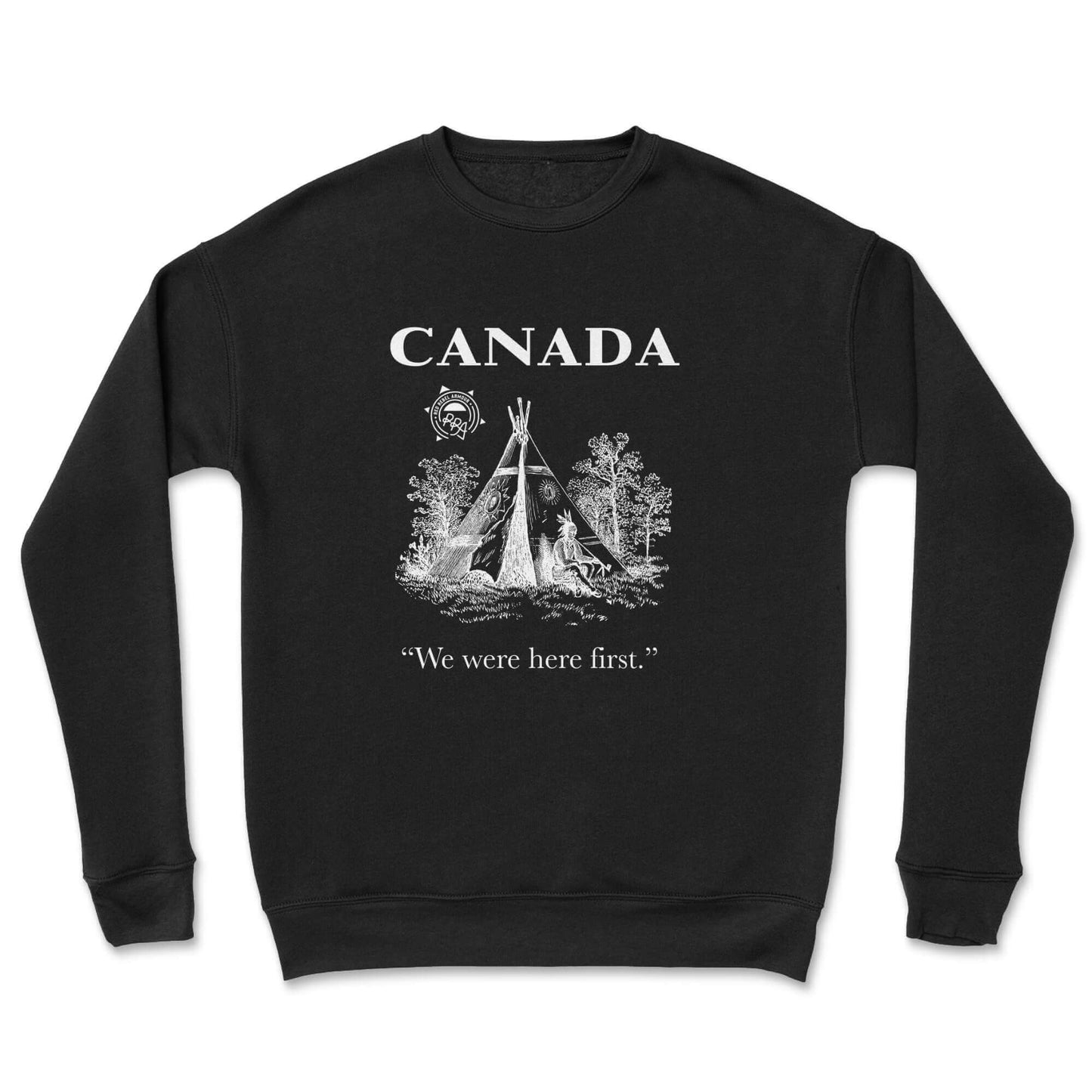 We Were Here First Crewneck - Velora Luxury Fashion