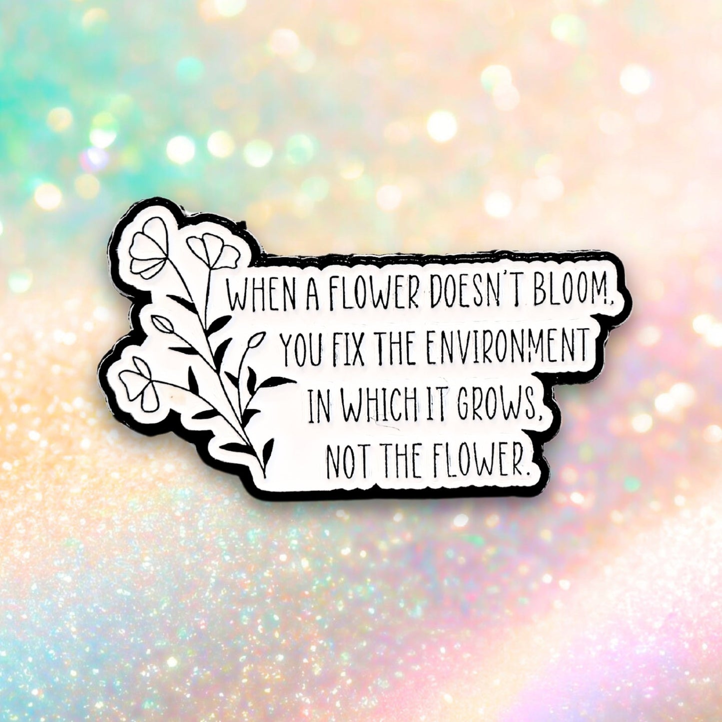 When a Flower Doesn't Bloom... | Collectible Pin - Velora