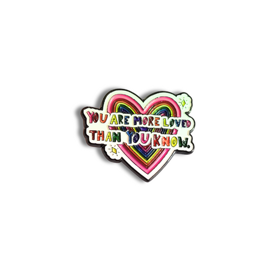 You Are More Loved Than You Know | Collectible Pin - Velora