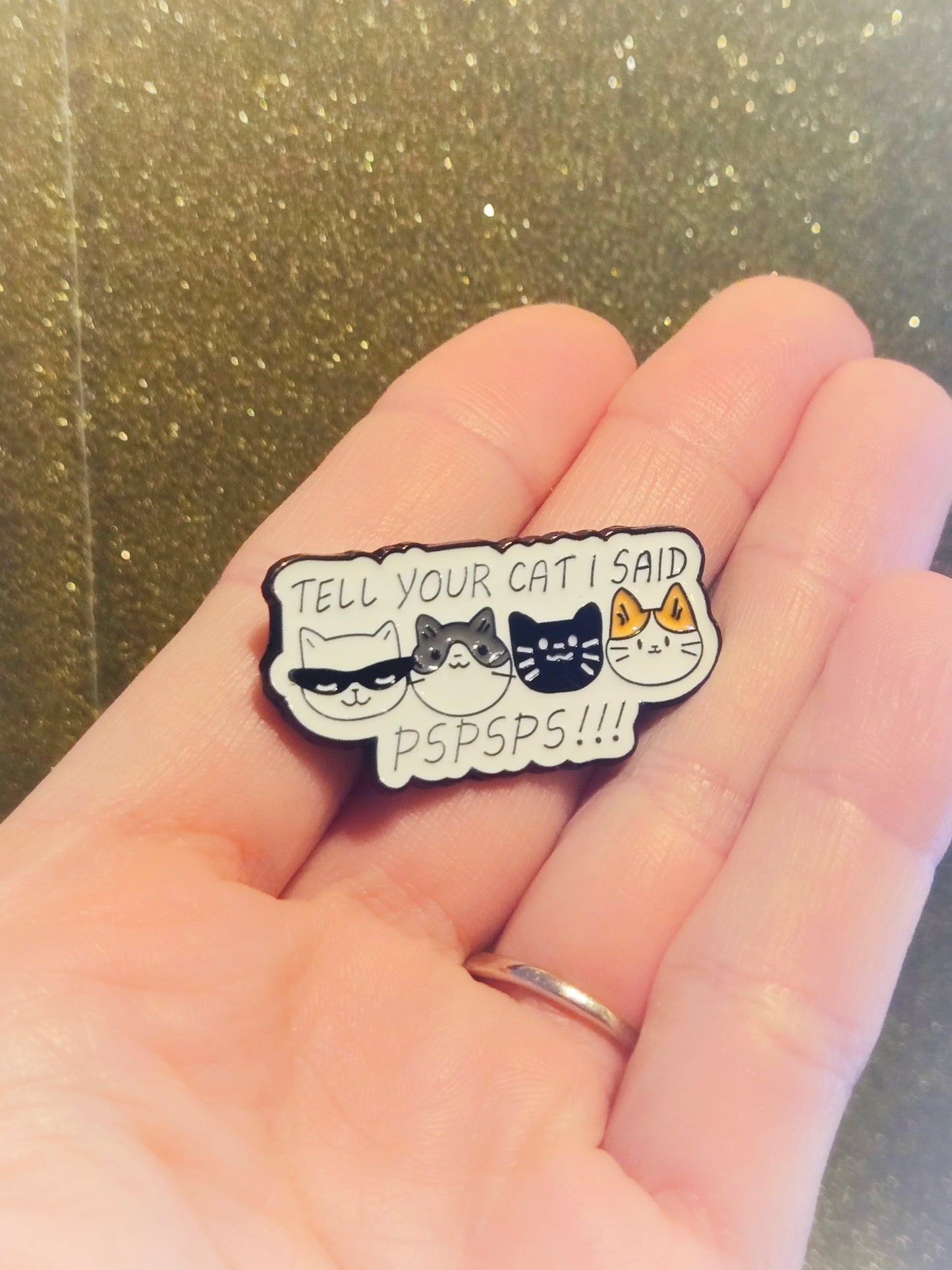 Tell Your Cat I Said Pspsps | Collectible Pin for Cat Lovers - Velora