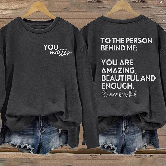 Women You Matter To The Person Behind Me Letter Print T-Shirt Casual Long Sleeve Round Neck Shirts Tops Inspirational Graphic Tee - Velora