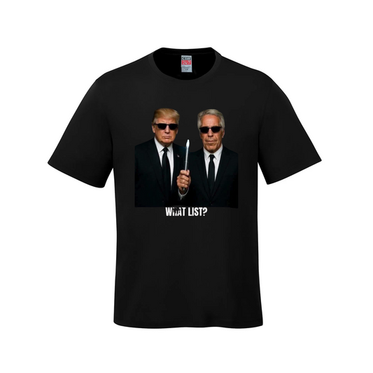 “What List?” – Men in Black Epstein Parody Tee - Velora