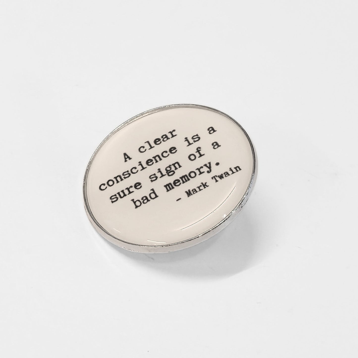 A Clear Conscience Is a Sure Sign of a Bad Memory | Collectible Pin - Velora