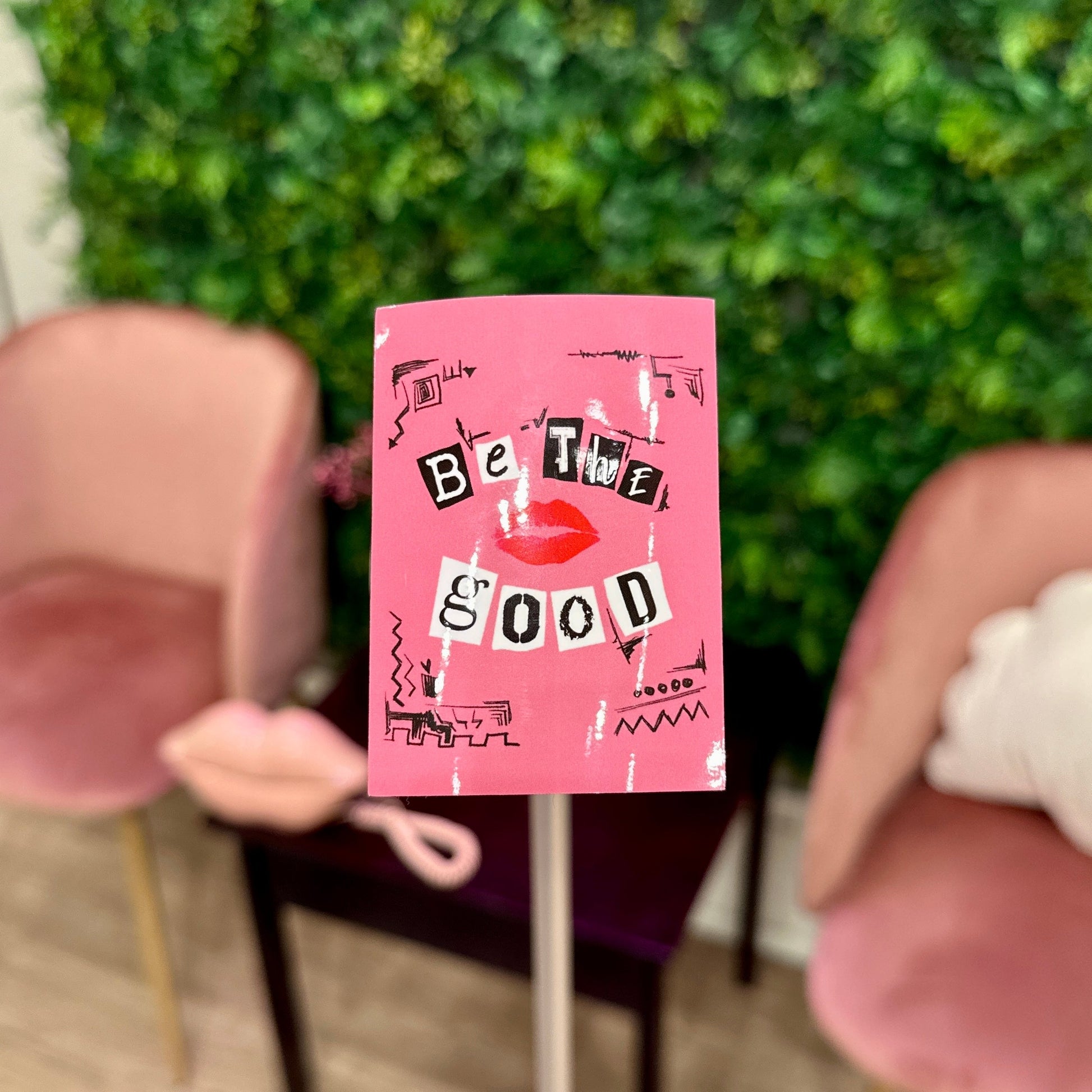 Be The Good Sticker - Velora Luxury Fashion