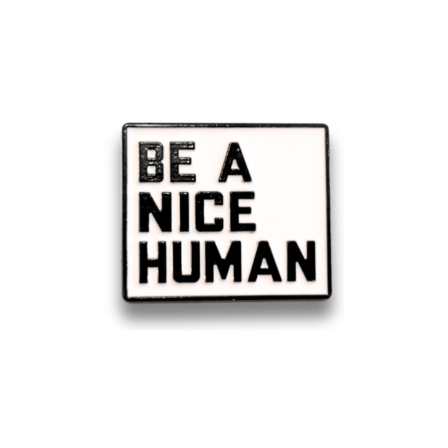 Be a Nice Human | Collectible Pin - Velora