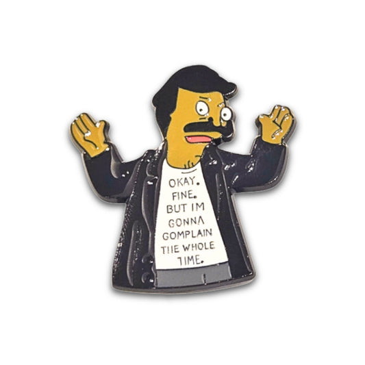 Bob's Burgers | "OK Fine But I'm Gonna Complain the Whole Time" | Collectible Pin - Velora