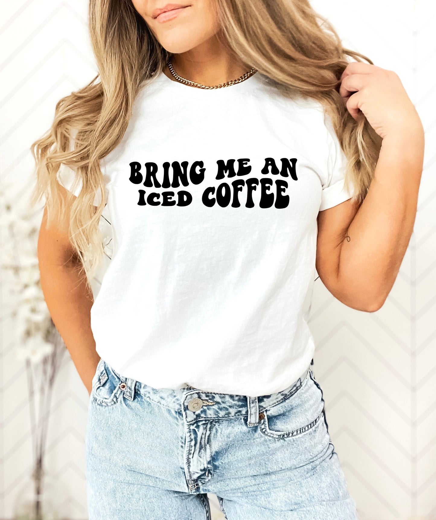 Bring me an iced coffee - Velora Luxury Fashion