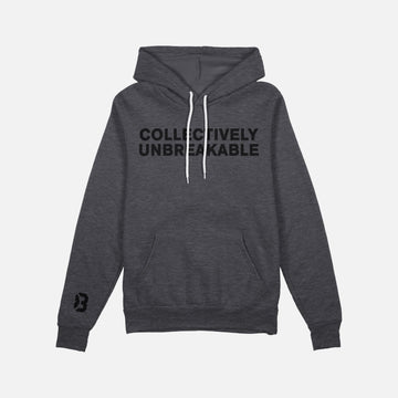 Collectively Unbreakable Hoodie