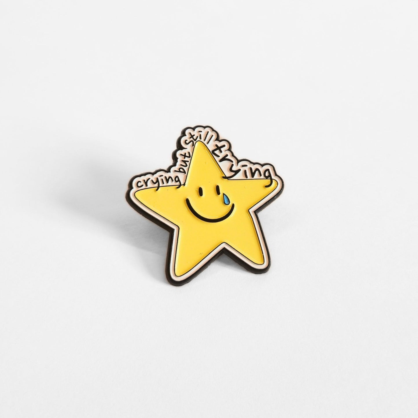 Crying But Still Trying | Collectible Pin - Velora Luxury Fashion