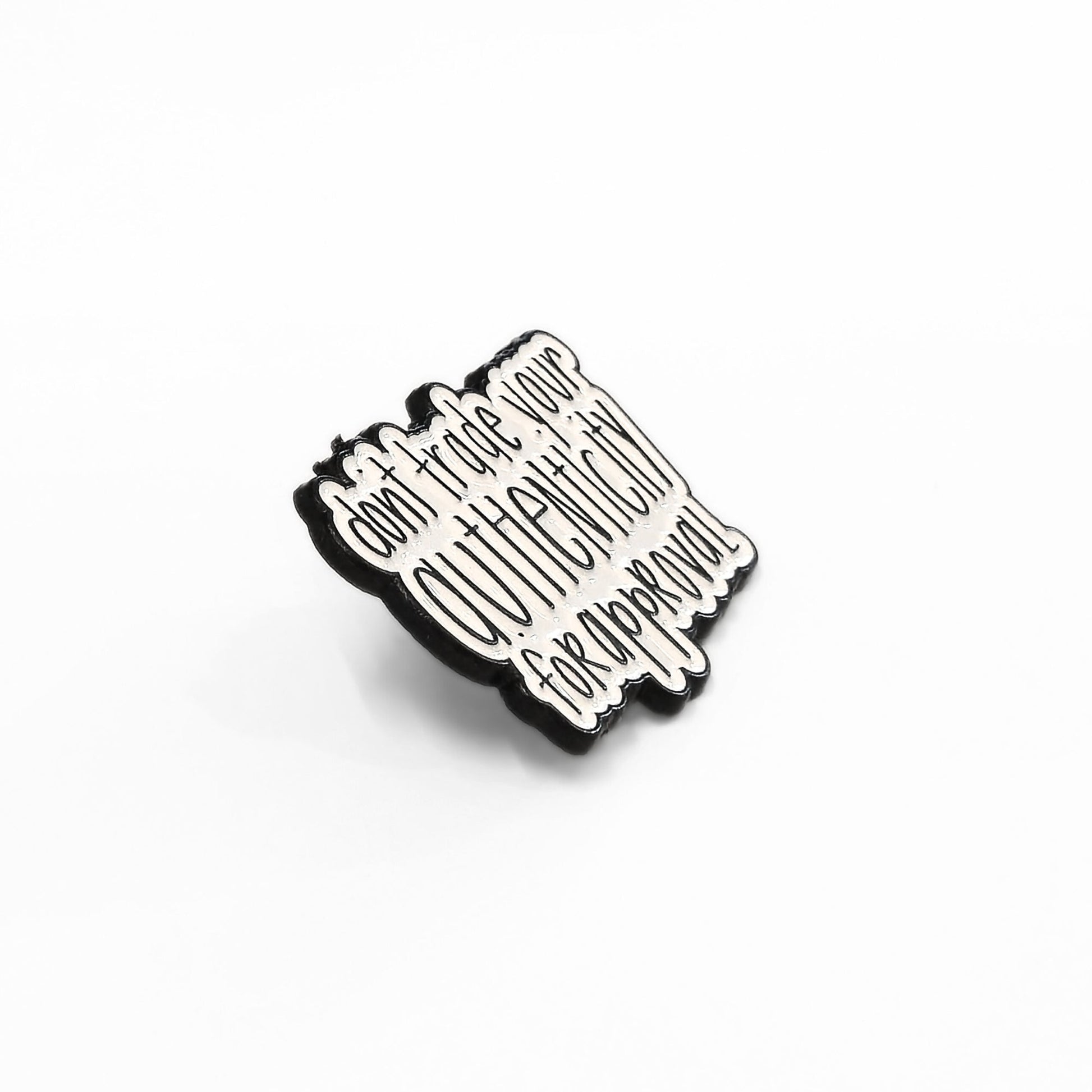 Don't Trade Your Authenticity for Approval | Collectible Pin - Velora Luxury Fashion