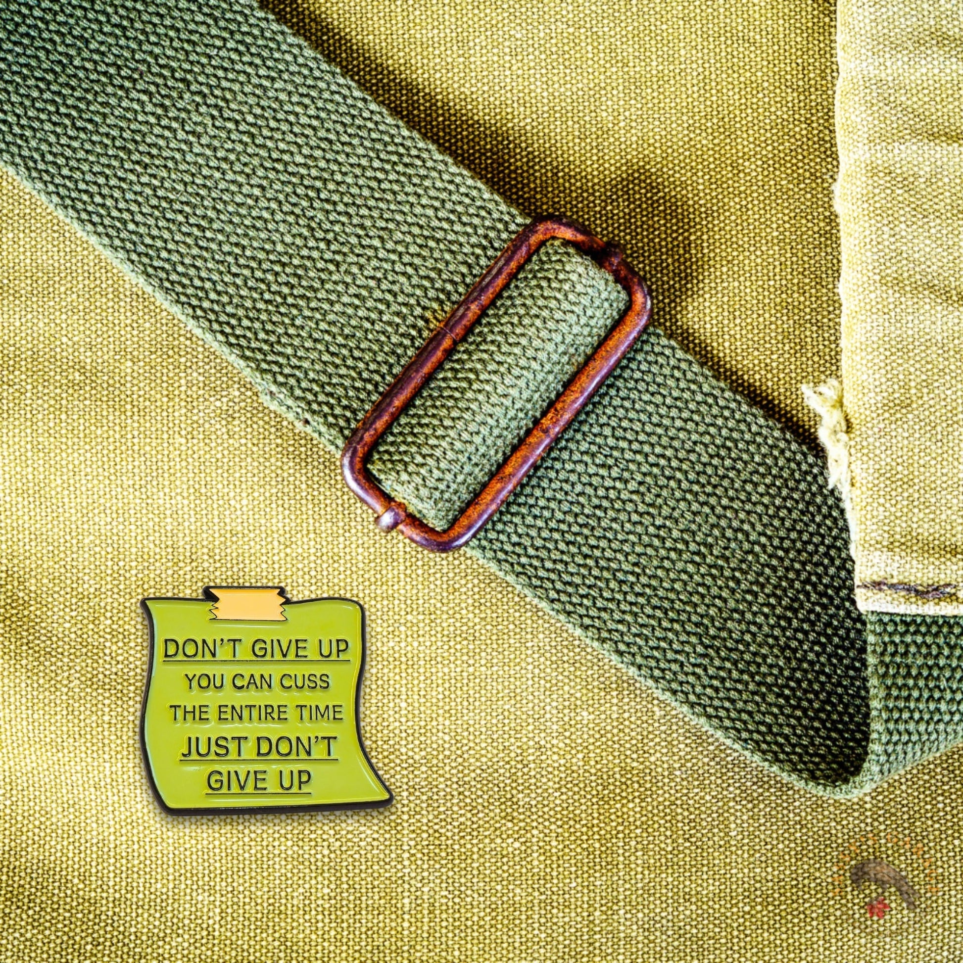 Don't Give Up - You Can Cuss | Collectible Pin - Velora