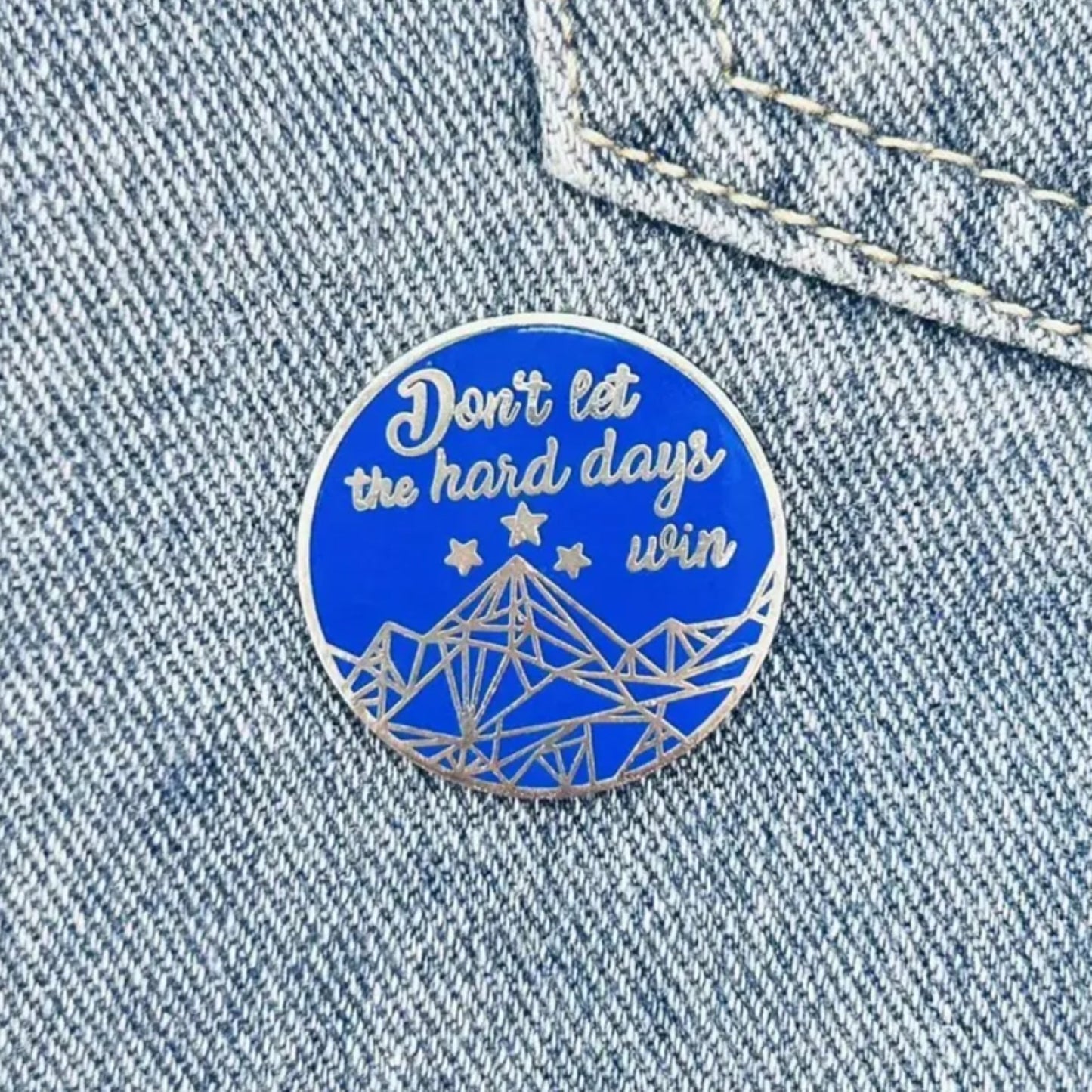 Don't Let the Hard Days Win | Collectible Pin - Velora
