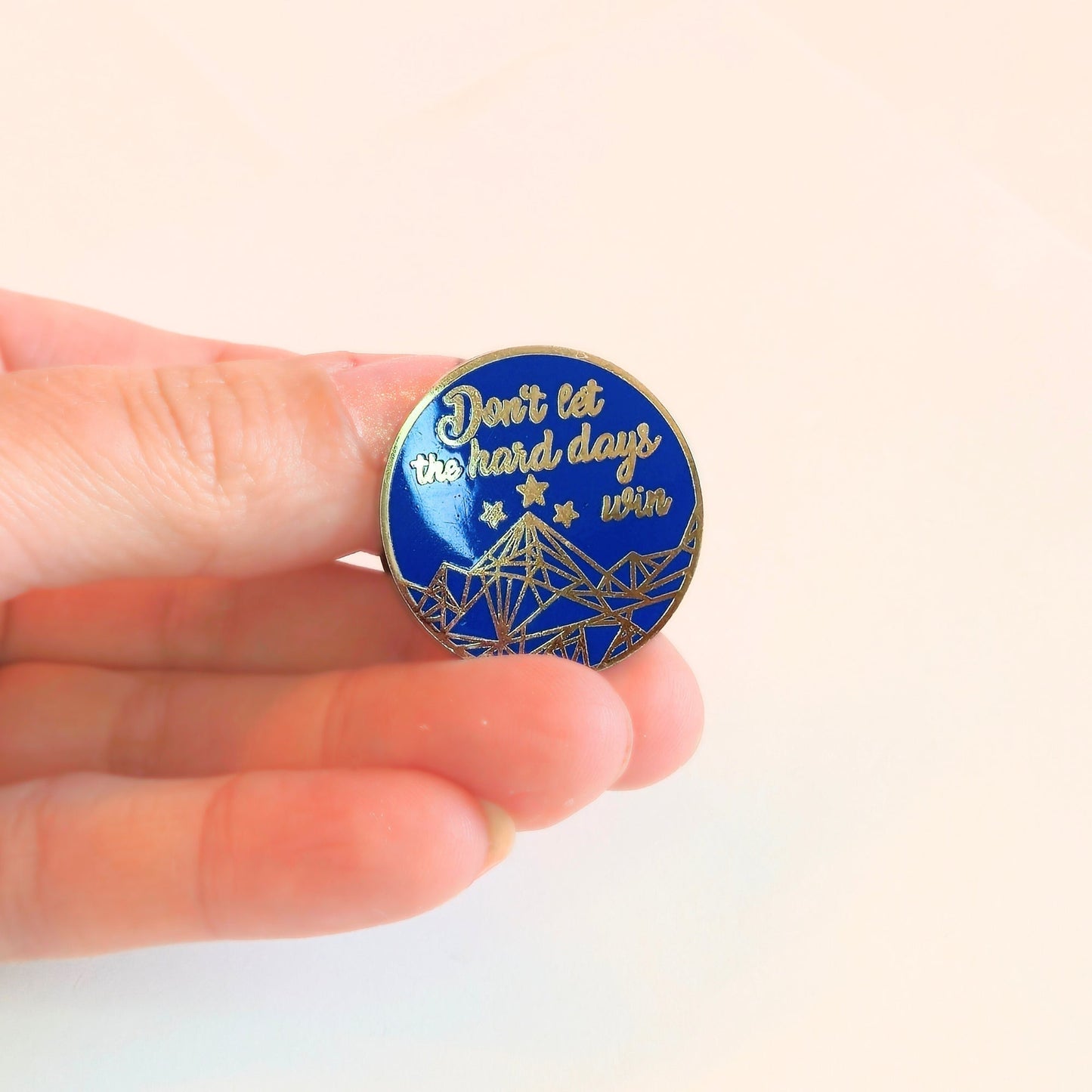 Don't Let the Hard Days Win | Collectible Pin - Velora