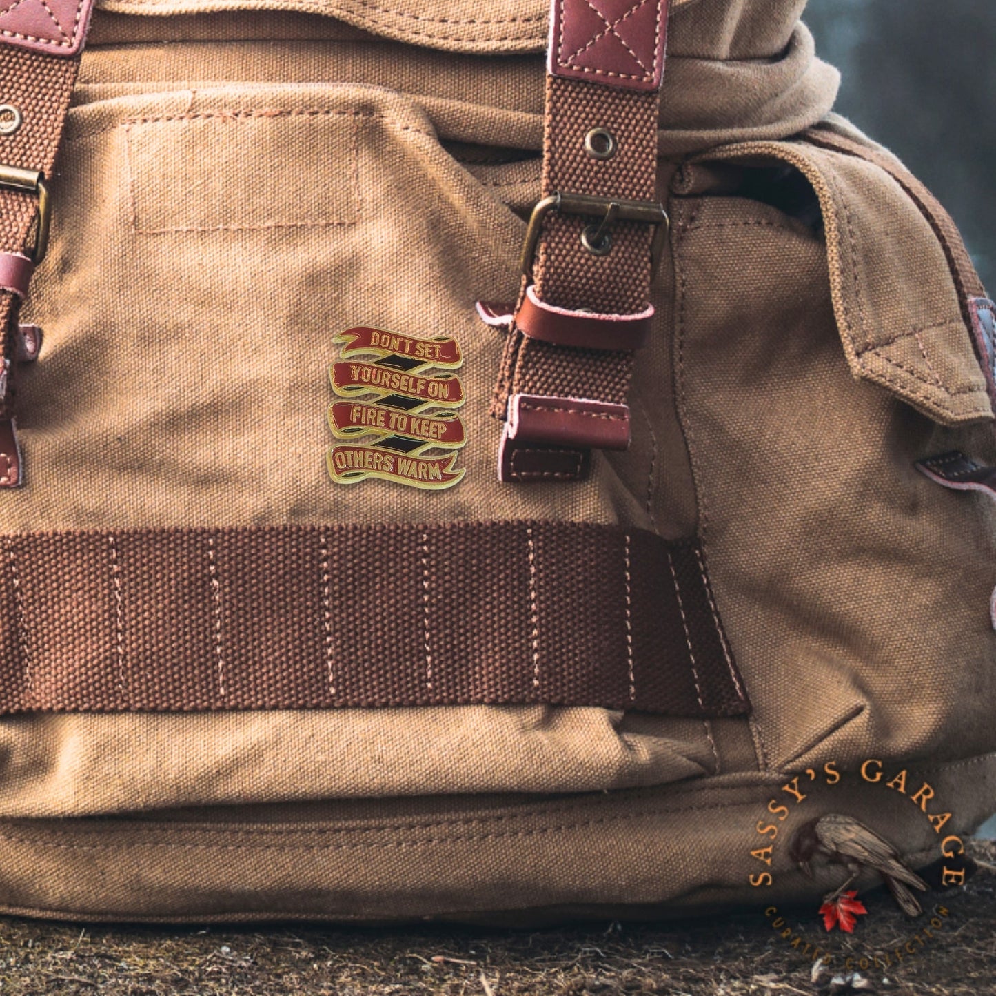 Don't Set Yourself On Fire to Keep Others Warm | Collectible Pin - Velora