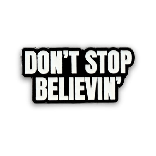 Don't Stop Believin' | Collectible Pin - Velora