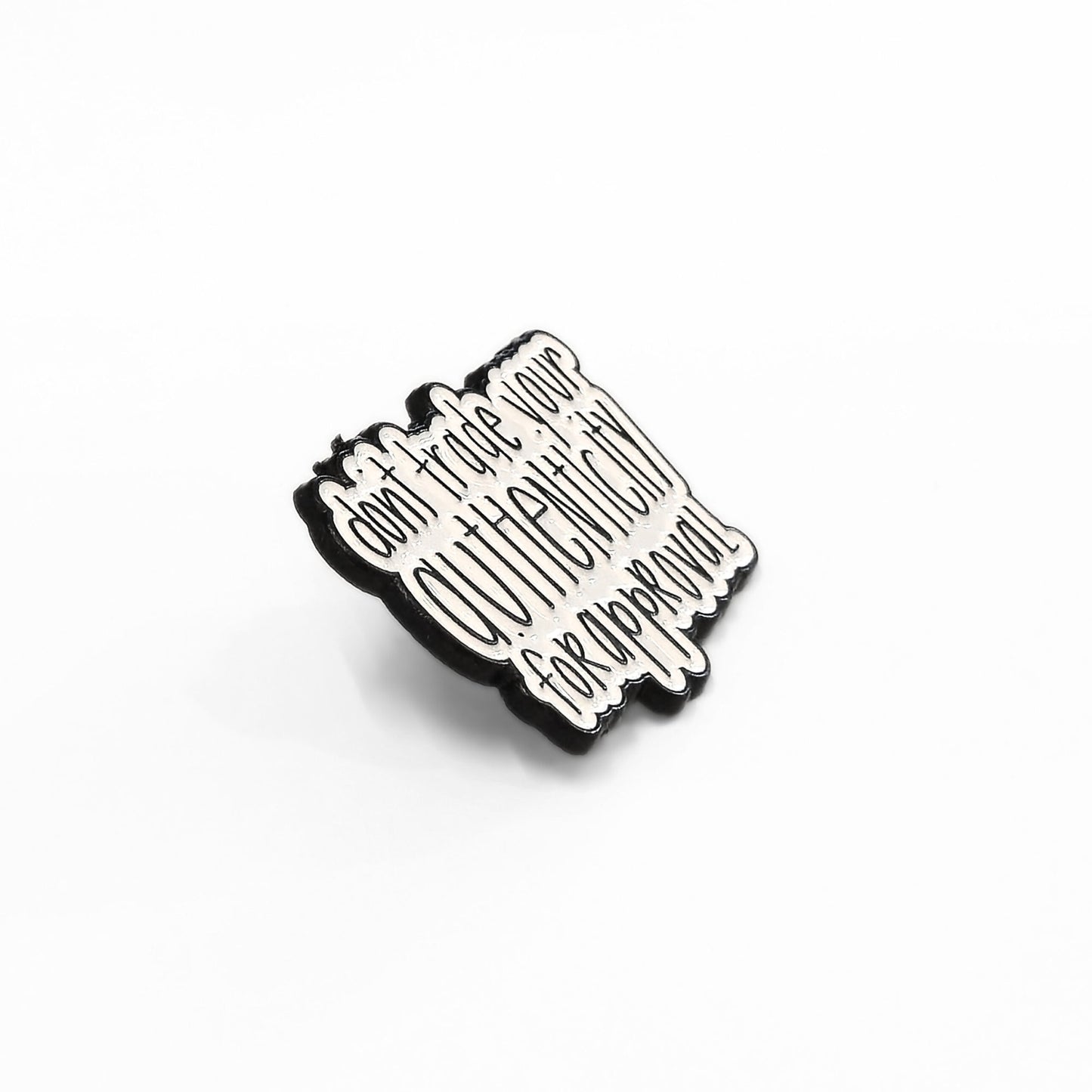 Don't Trade Your Authenticity for Approval | Collectible Pin - Velora