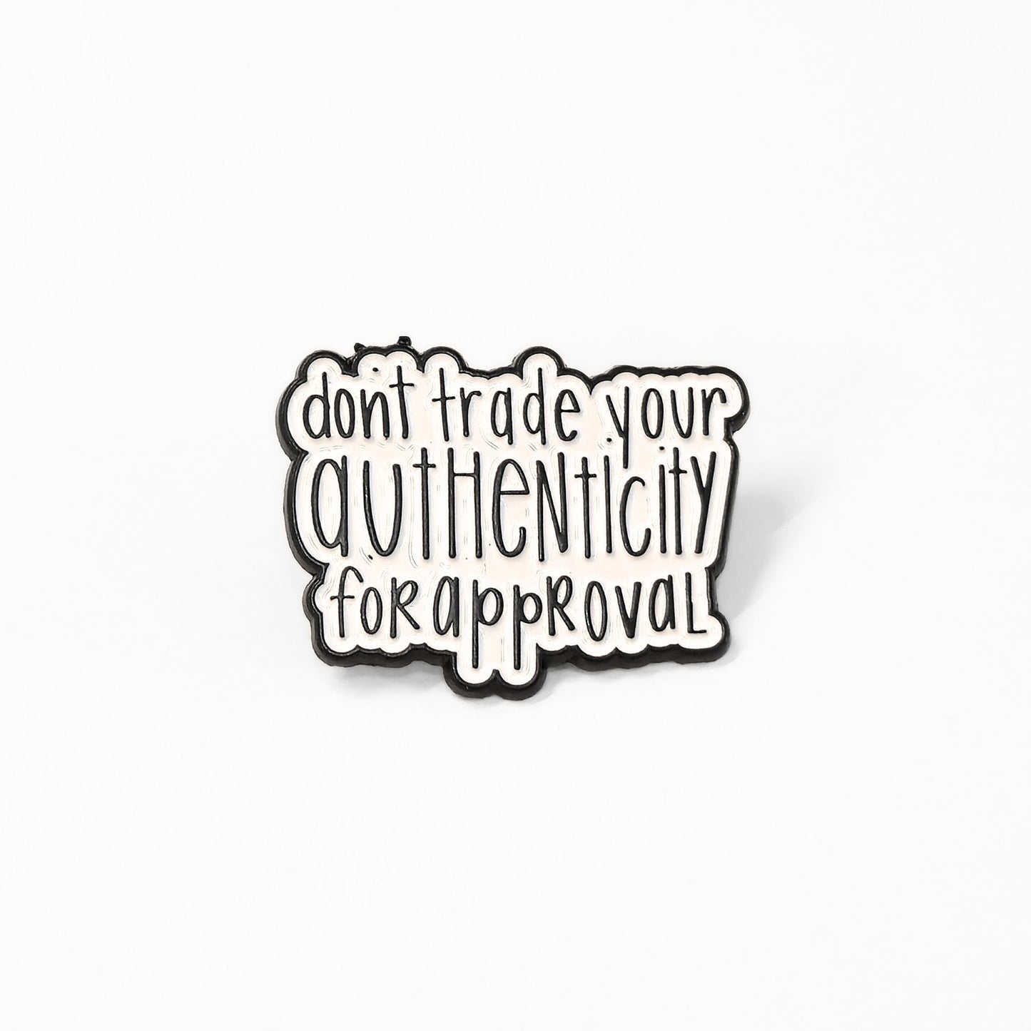 Don't Trade Your Authenticity for Approval | Collectible Pin - Velora