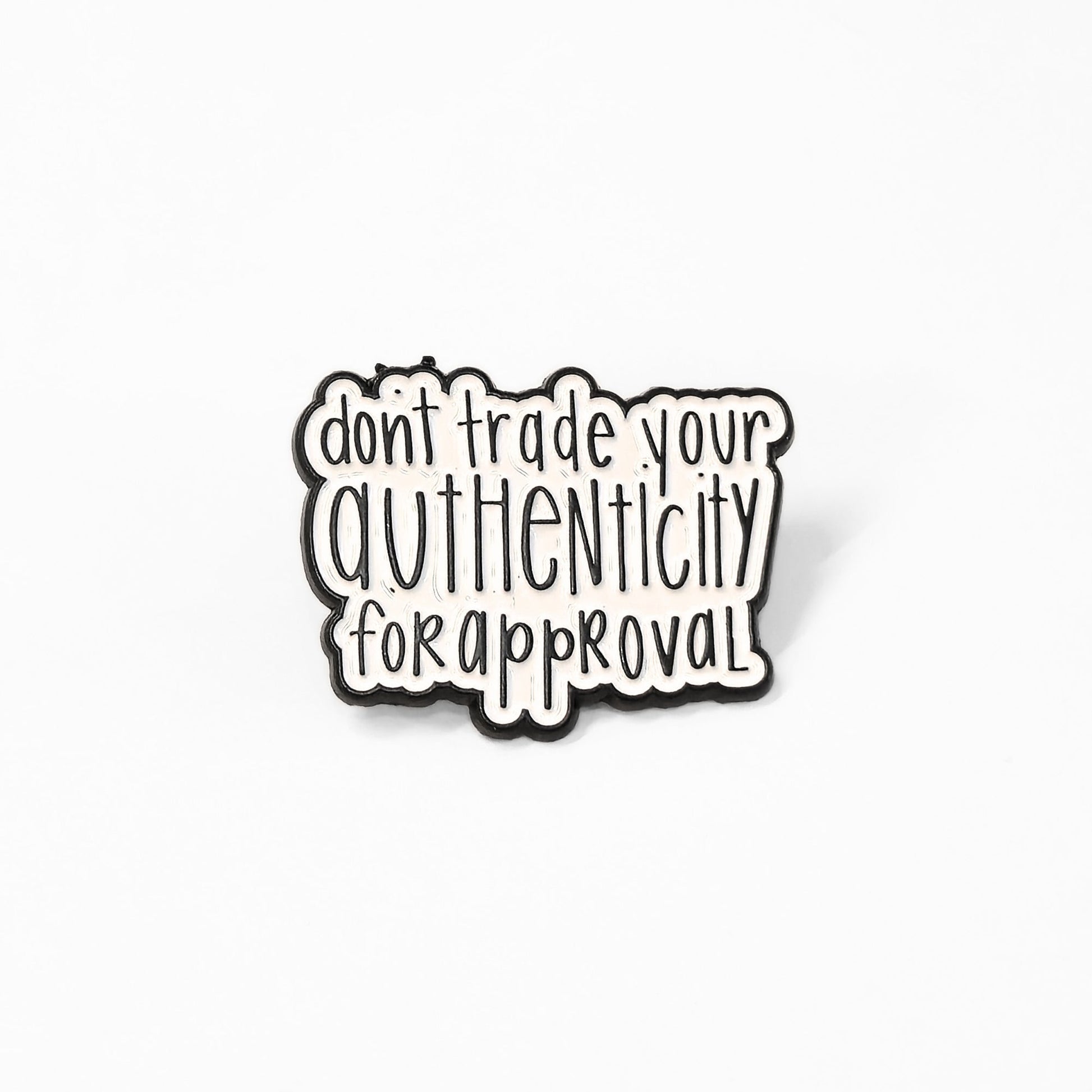 Don't Trade Your Authenticity for Approval | Collectible Pin - Velora