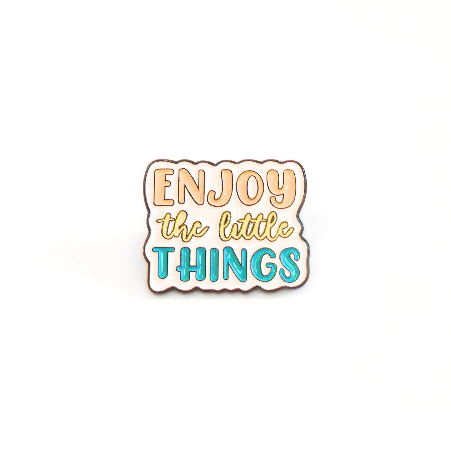 Enjoy the Little Things | Collectible Pin - Velora