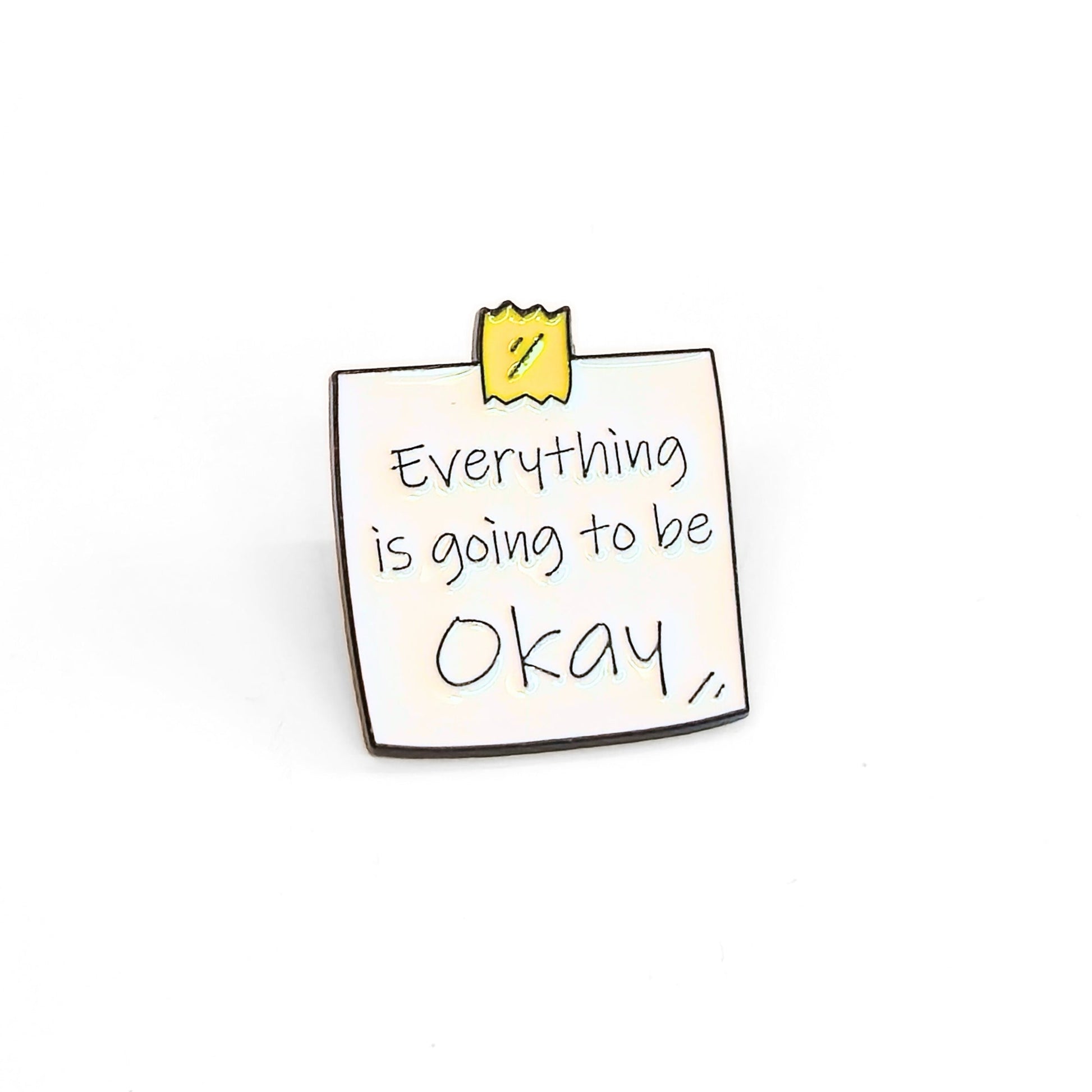 Everything Is Going To Be Okay | Collectible Pin - Velora
