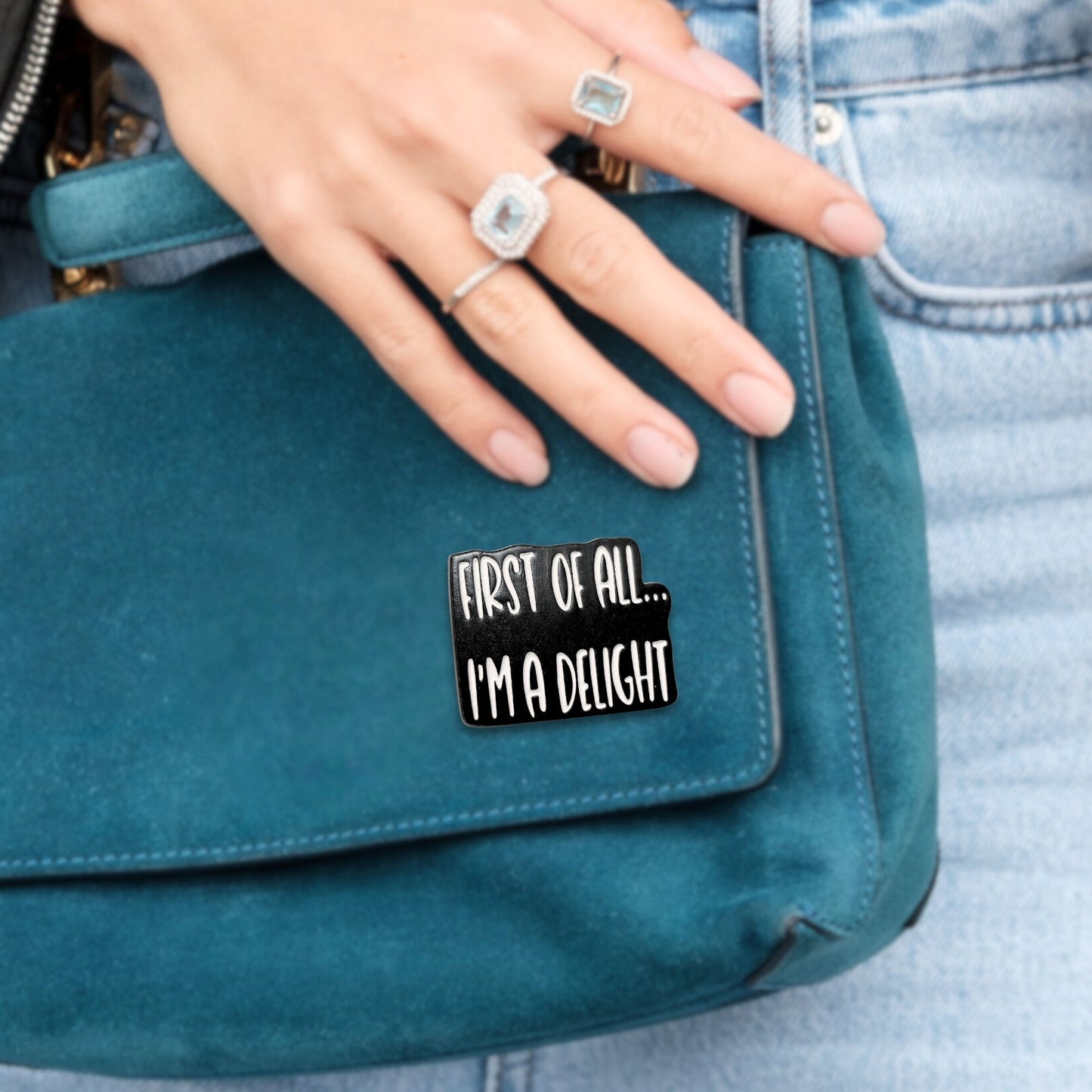 First Of All I'm a Delight | Collectible Pin - Velora