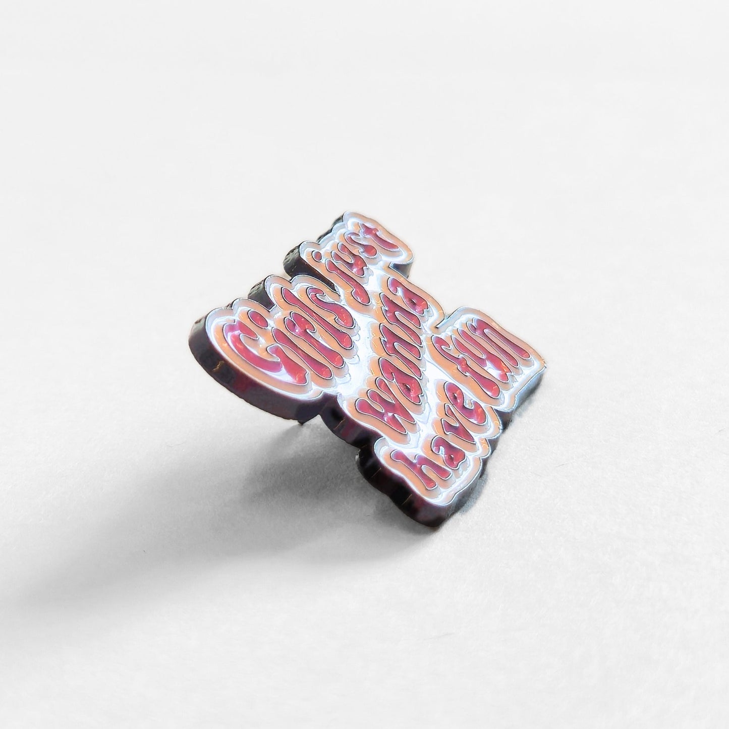 Girls Just Wanna Have Fun | Collectible Pin - Velora