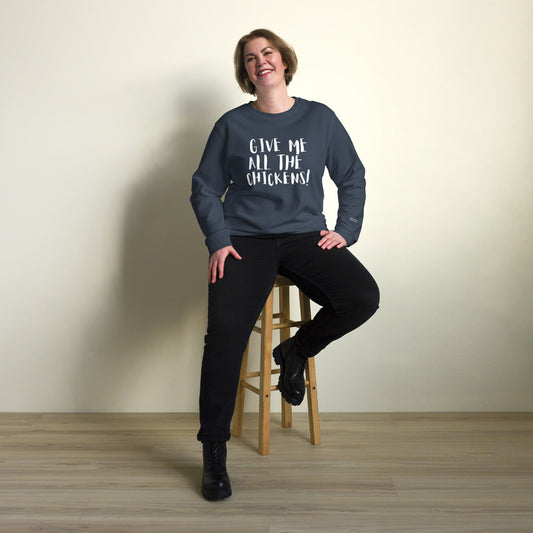 Give Me All the Chickens Unisex organic sweatshirt - Velora Luxury Fashion