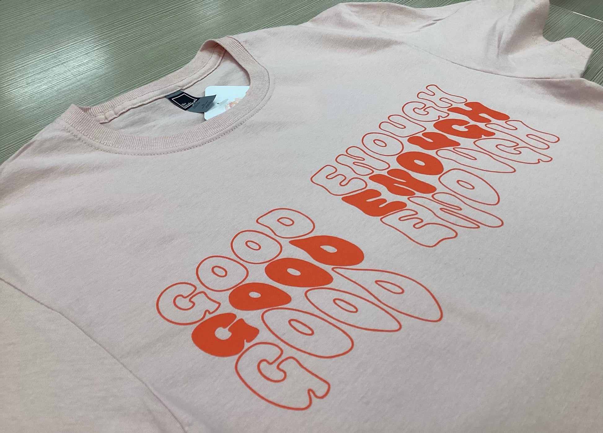 Good Enough T-shirt - Velora Luxury Fashion