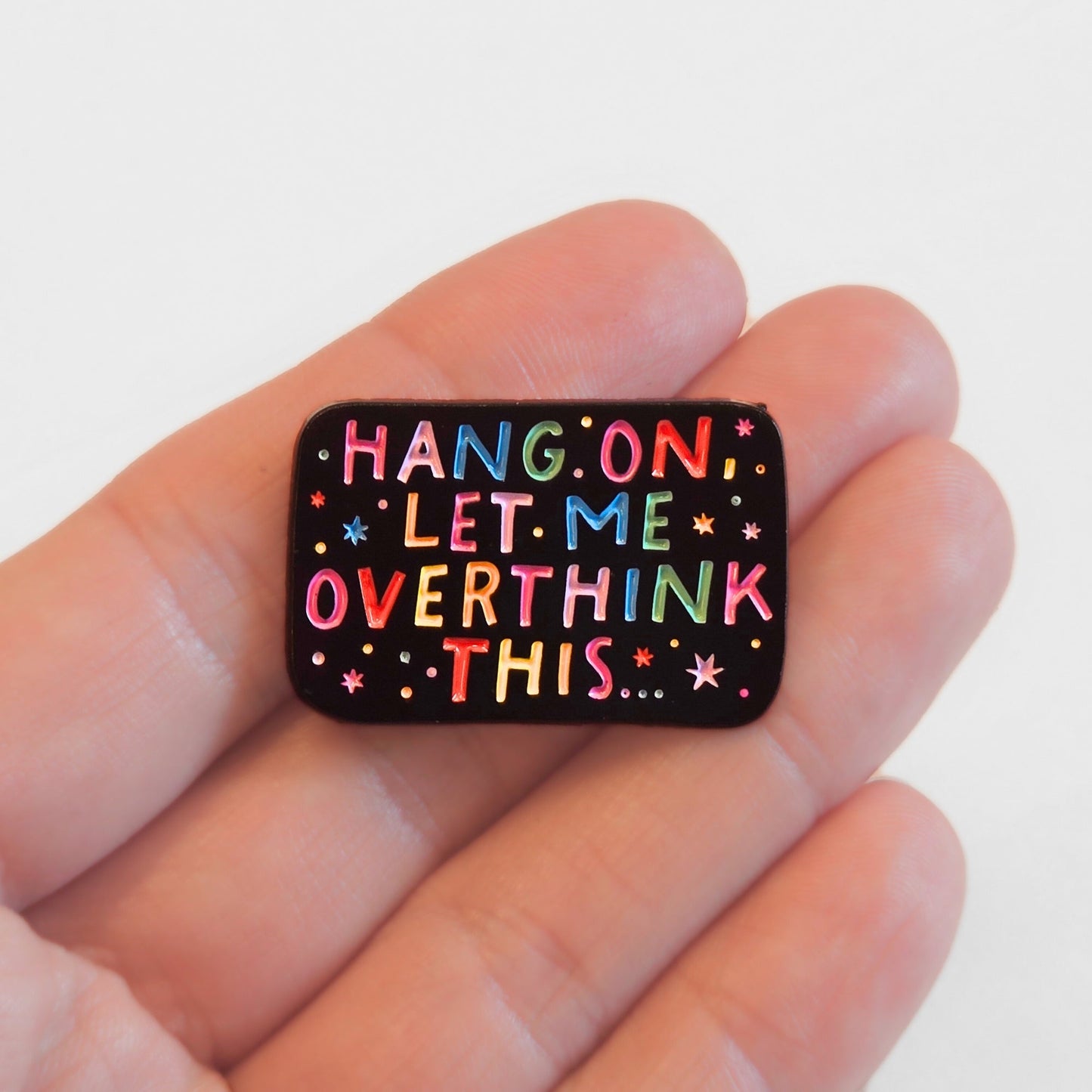 Hang On, Let Me Overthink This | Collectible Pin - Velora