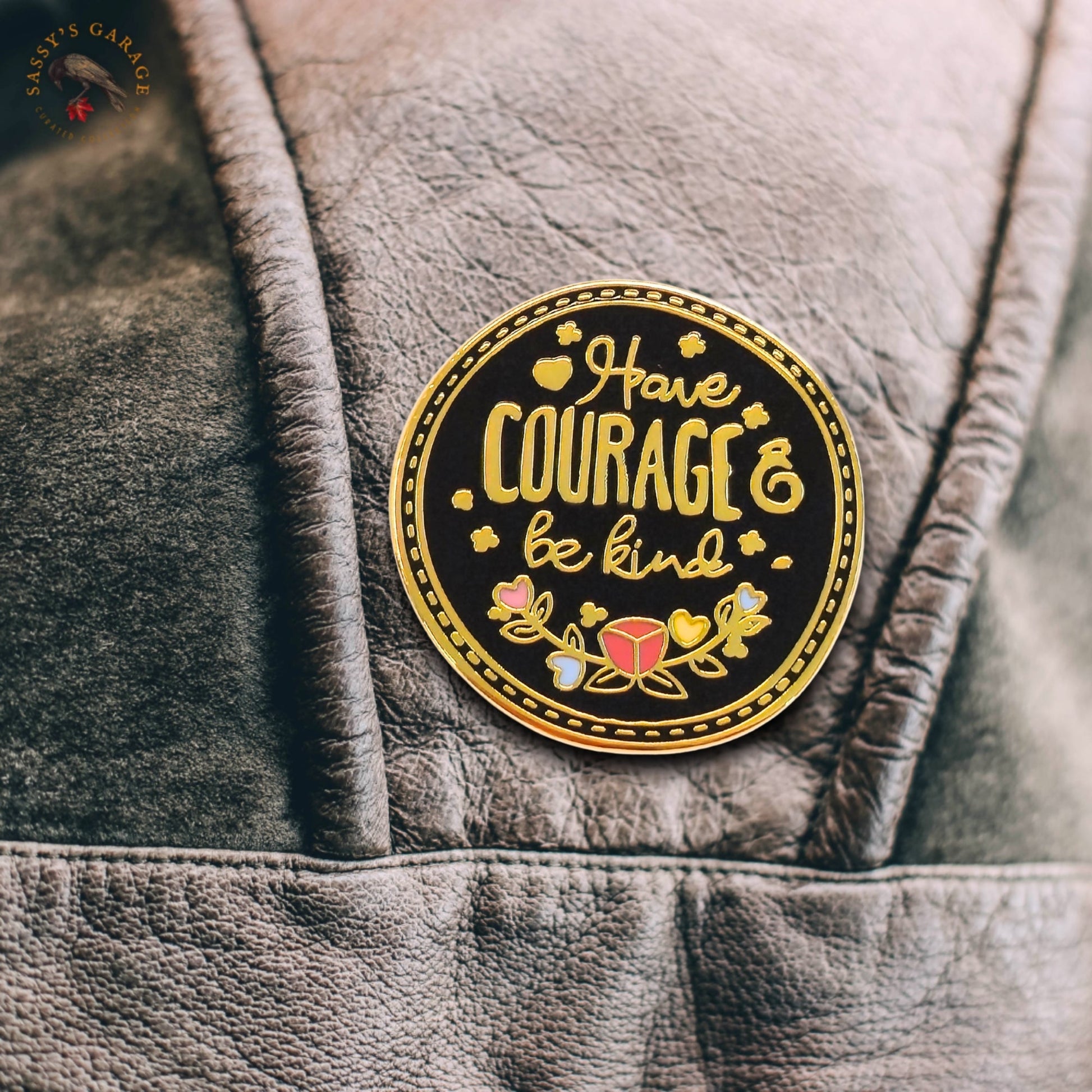 Have Courage Be Kind | Collectible Pin - Velora Luxury Fashion