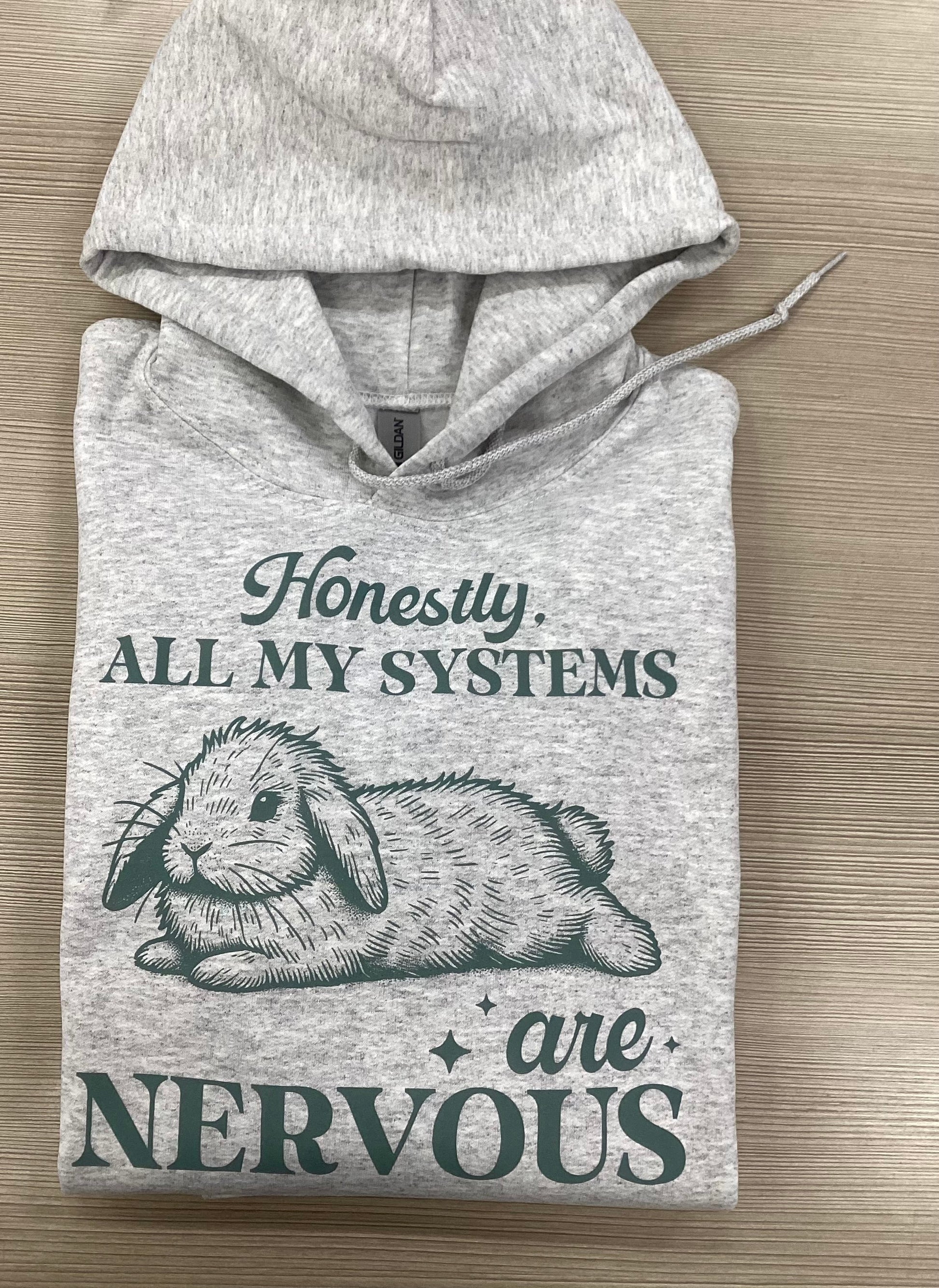 Honestly, All My Systems Are Nervous Bunny Hoodie - Velora Luxury Fashion