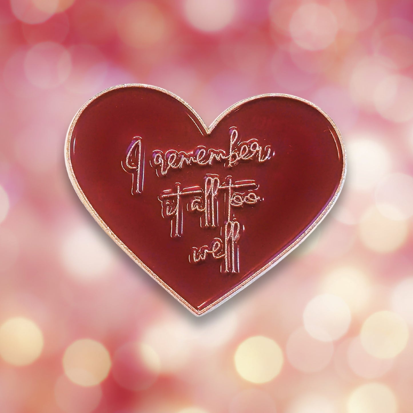 I Remember It All Too Well | Collectible Pin - Velora Luxury Fashion