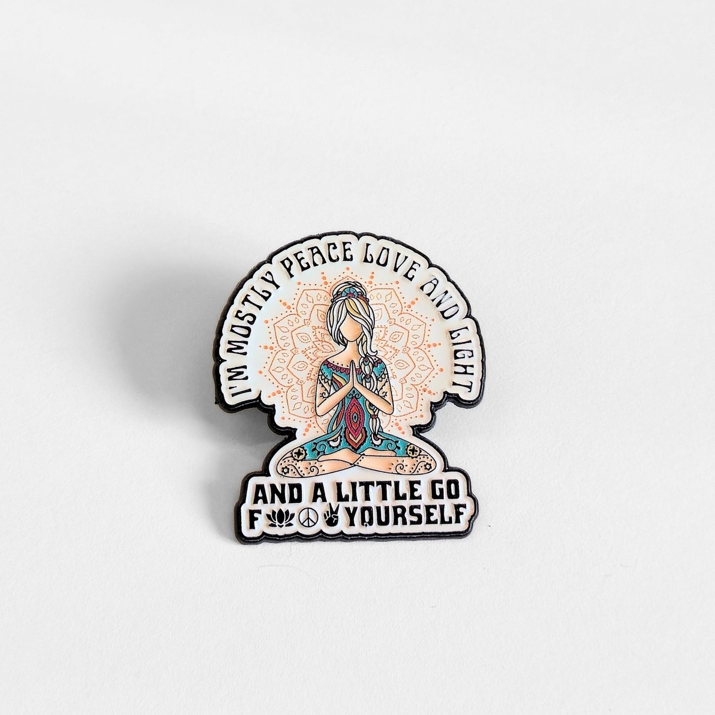 I'm Mostly Peace, Love, and Light | Collectible Pin - Velora