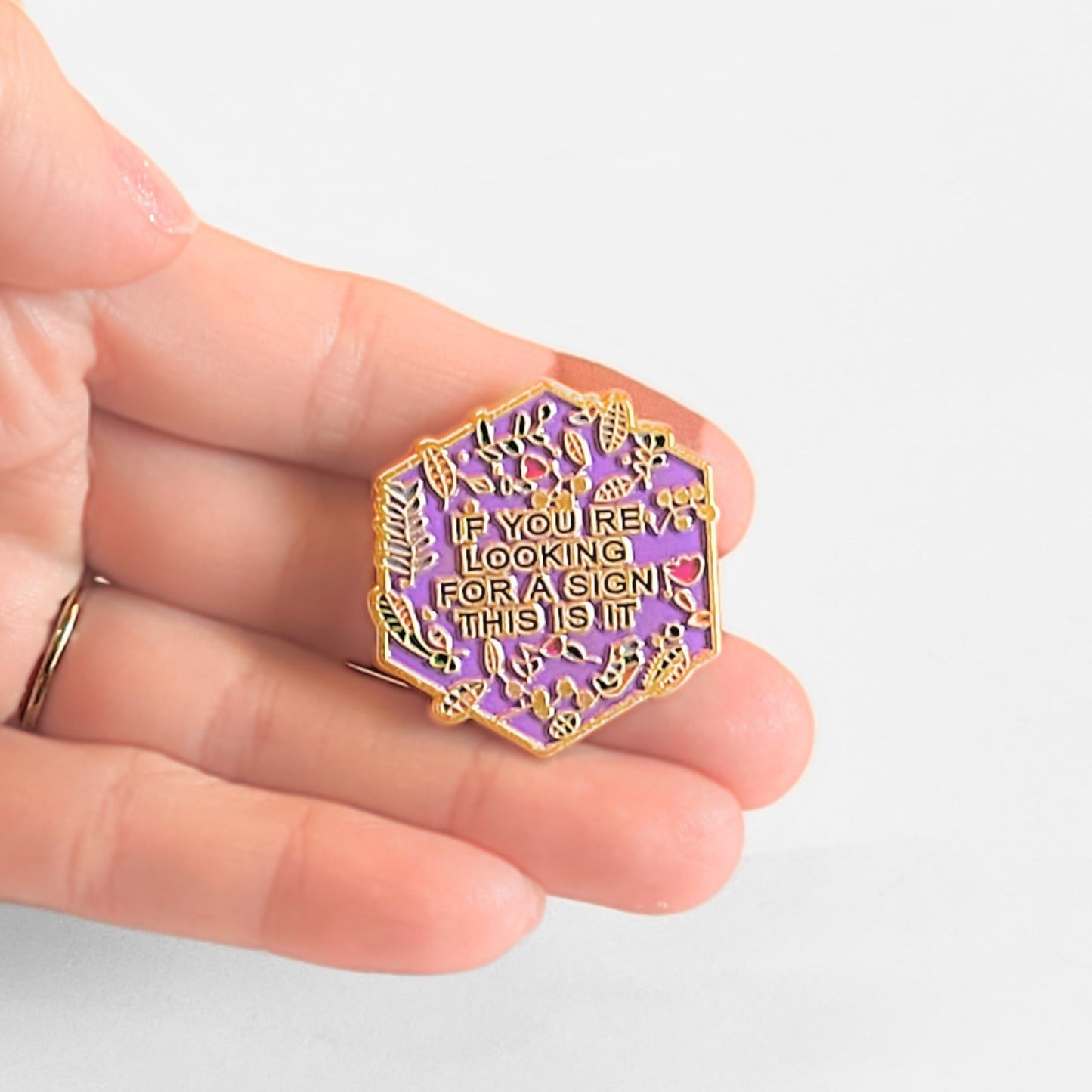 If You're Looking For a Sign, This Is It | Collectible Pin - Velora