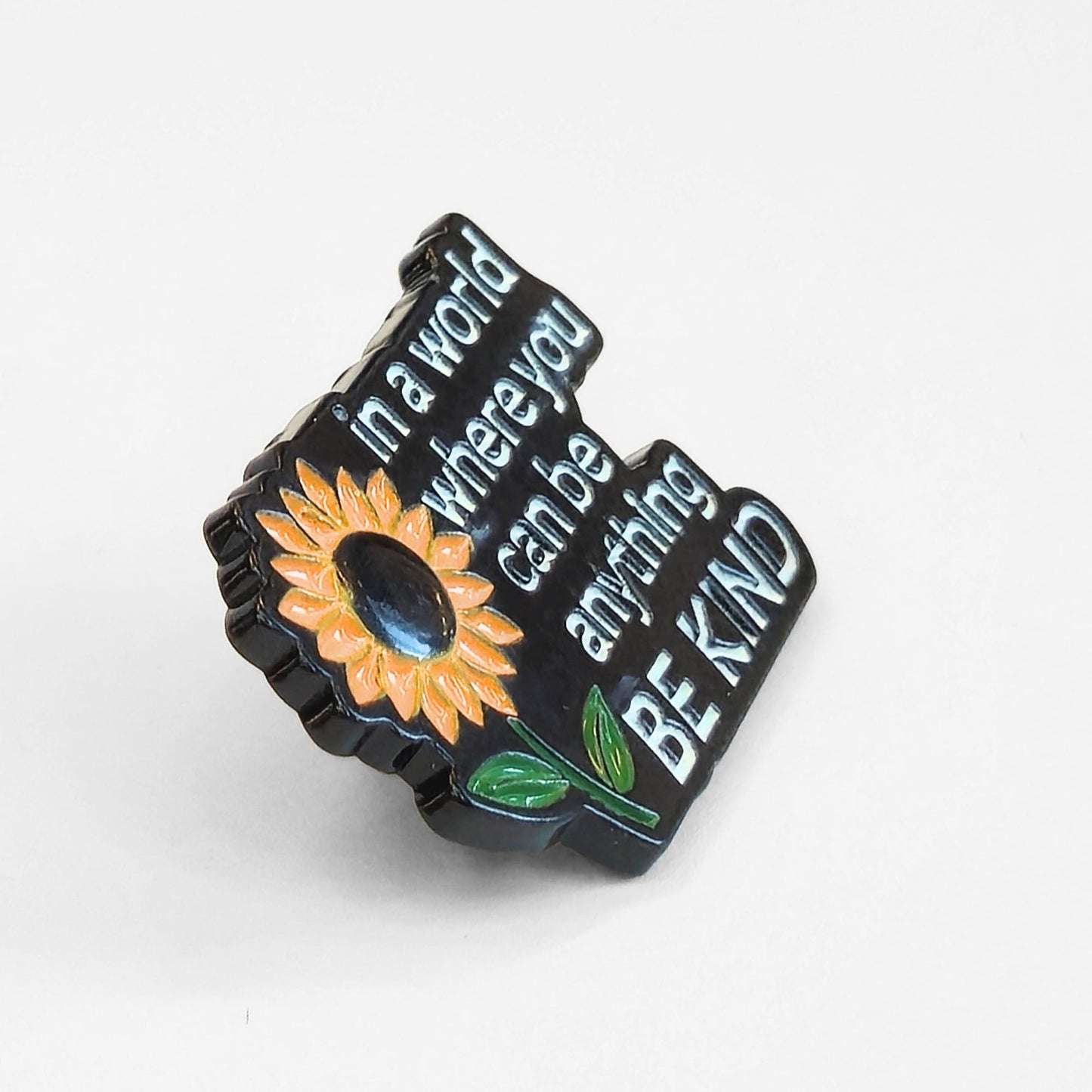 In a World Where You Can Be Anything Be Kind | Collectible Pin - Velora