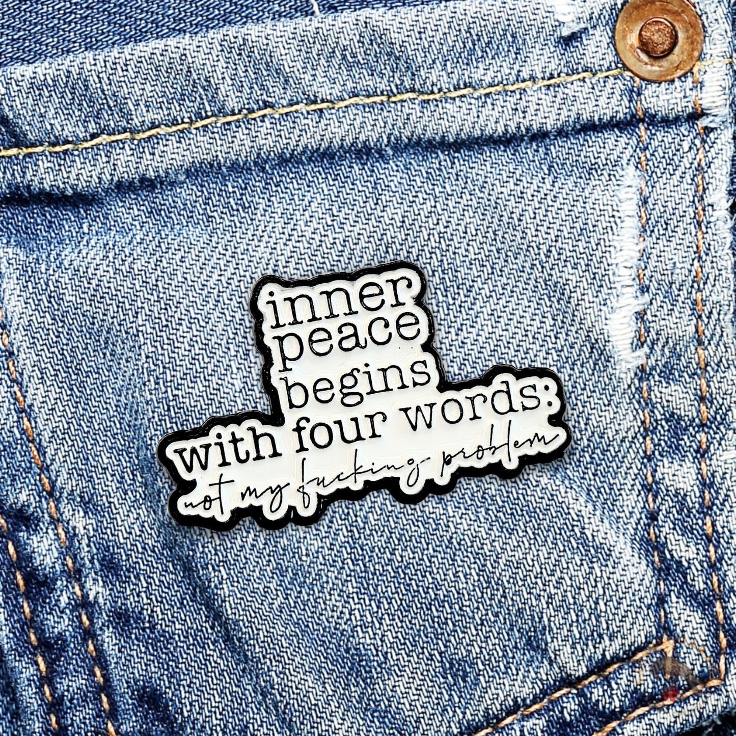 Inner Peace Begins With Four Words | Collectible Pin - Velora