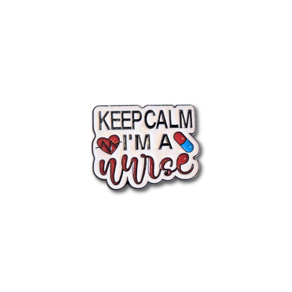 Keep Calm I'm a Nurse | Collectible Pin - Velora