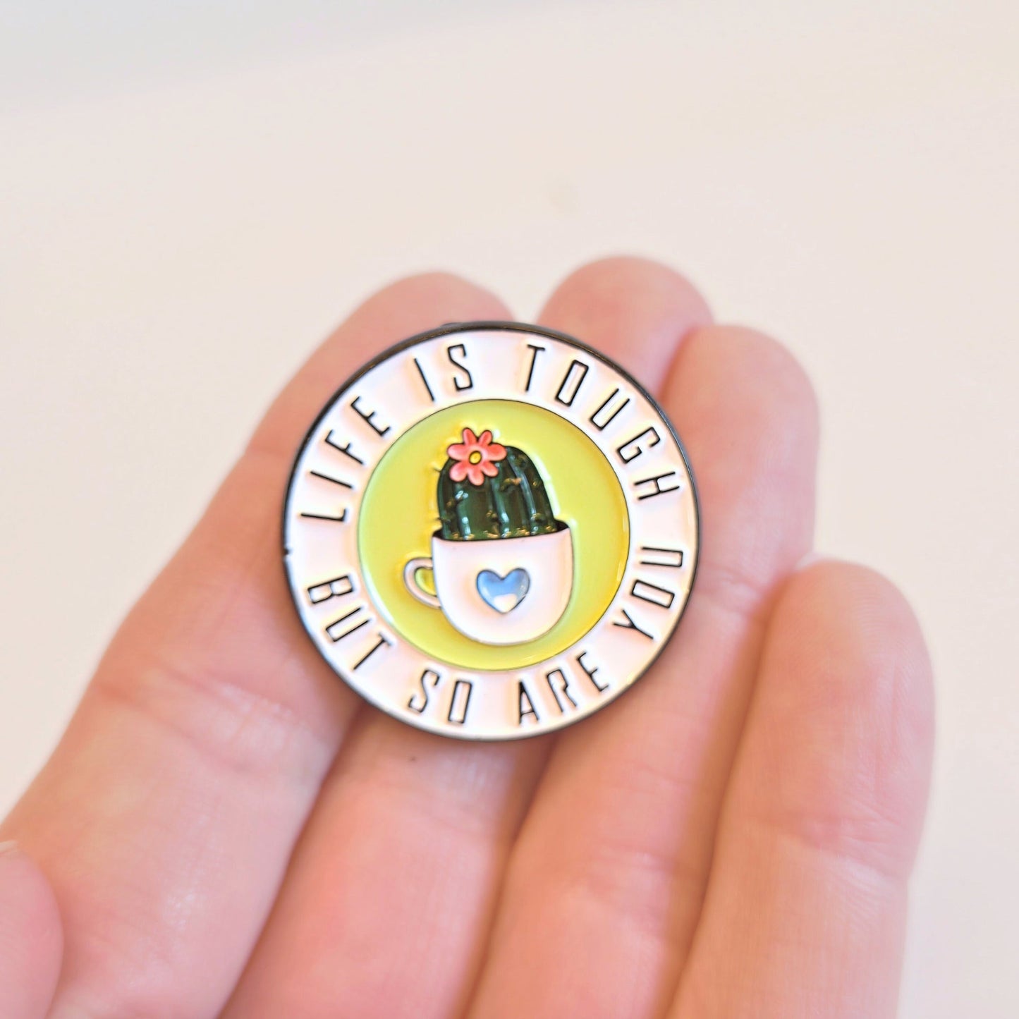 Life Is Tough But So Are You | Collectible Pin - Velora