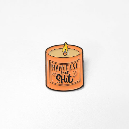 Manifest That Sh*t | Collectible Pin - Velora