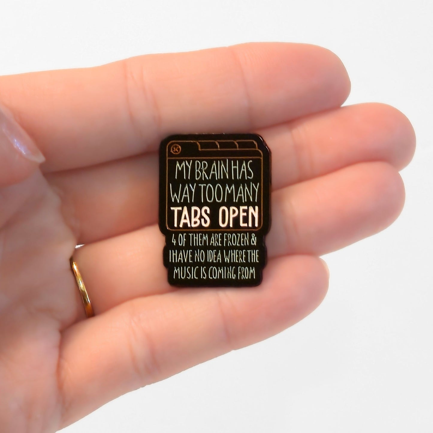 My Brain Has Way Too Many Tabs Open | Collectible Pin - Velora