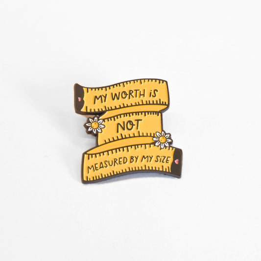 My Worth Is Not Measured By My Size | Collectible Pin - Velora